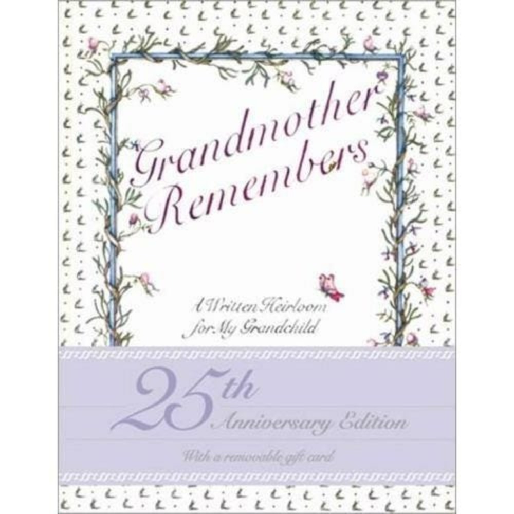 Grandmother Remembers: A Written Heirloom for My Grandchild Judth Levy